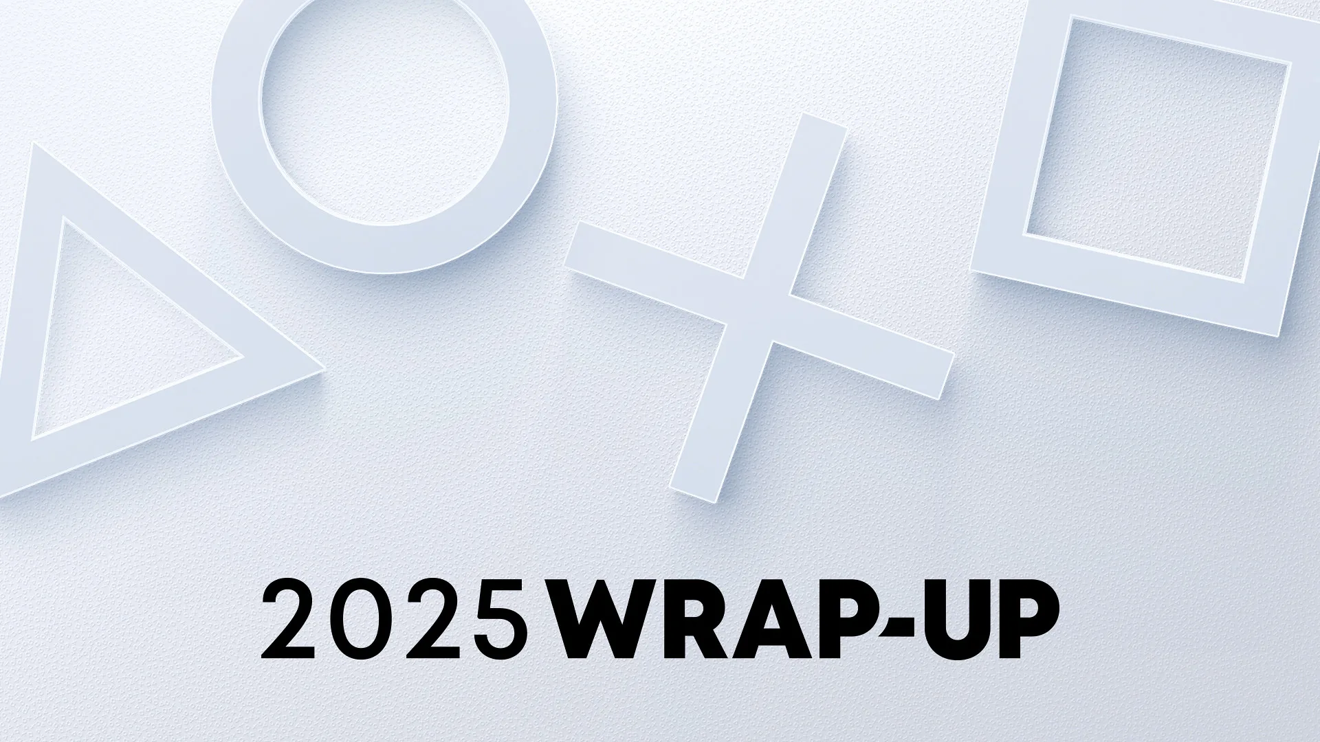 PlayStation Wrap-Up 2025